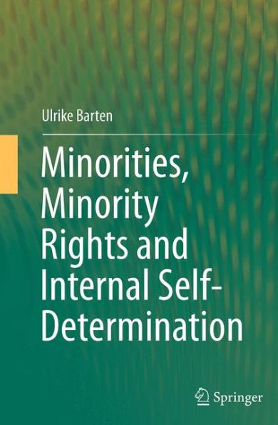 Minorities, Minority Rights and Internal Self-Determination