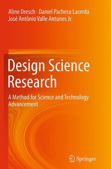 Design Science Research: A Method for and Technology Advancement