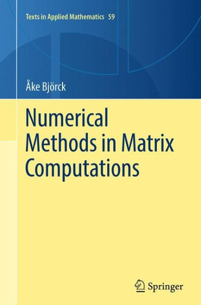 Numerical Methods in Matrix Computations
