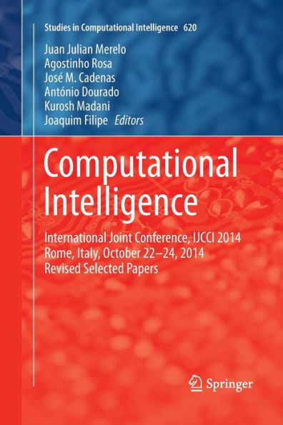 Computational Intelligence: International Joint Conference, IJCCI 2014 Rome, Italy, October 22-24, 2014 Revised Selected Papers
