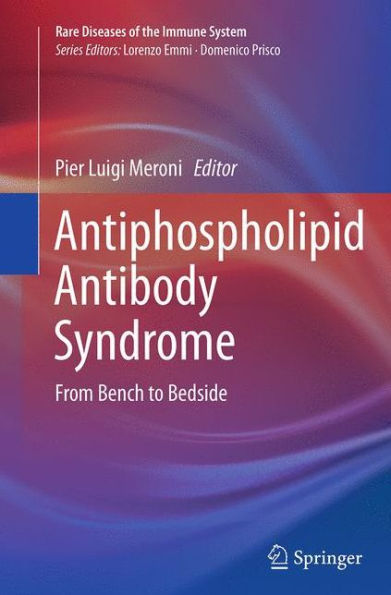 Antiphospholipid Antibody Syndrome: From Bench to Bedside