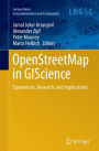 OpenStreetMap in GIScience: Experiences, Research, and Applications