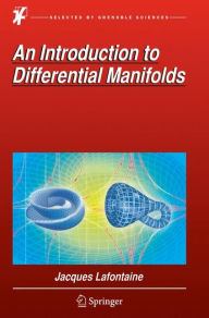 Title: An Introduction to Differential Manifolds, Author: Jacques Lafontaine