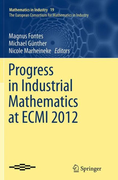 Progress Industrial Mathematics at ECMI 2012