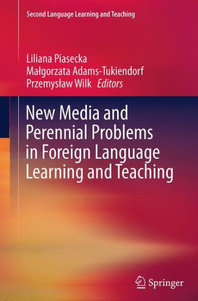 New Media and Perennial Problems Foreign Language Learning Teaching