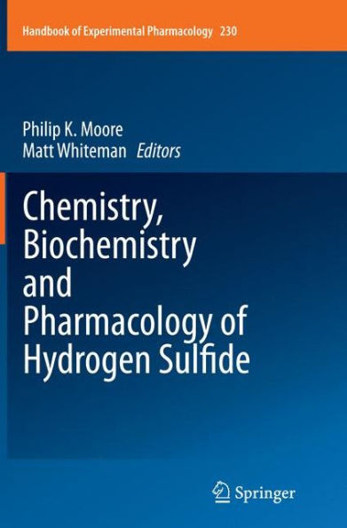 Chemistry, Biochemistry and Pharmacology of Hydrogen Sulfide