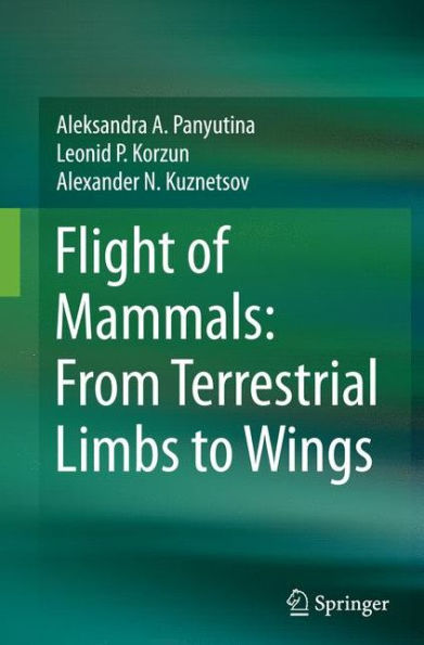 Flight of Mammals: From Terrestrial Limbs to Wings
