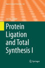 Protein Ligation and Total Synthesis I