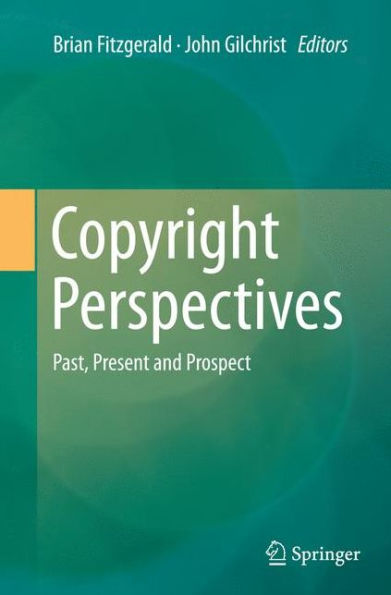 Copyright Perspectives: Past, Present and Prospect