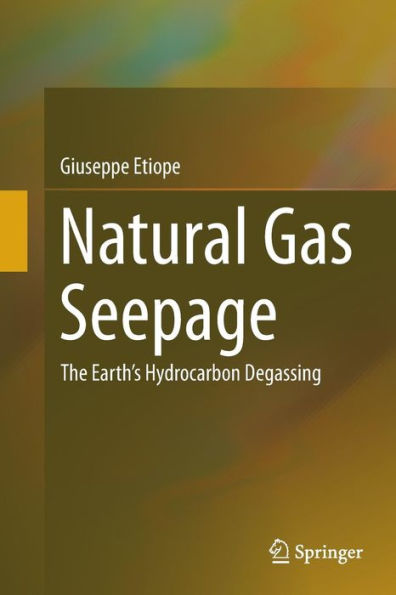 Natural Gas Seepage: The Earth's Hydrocarbon Degassing