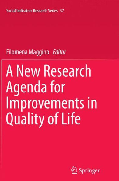 A New Research Agenda for Improvements Quality of Life