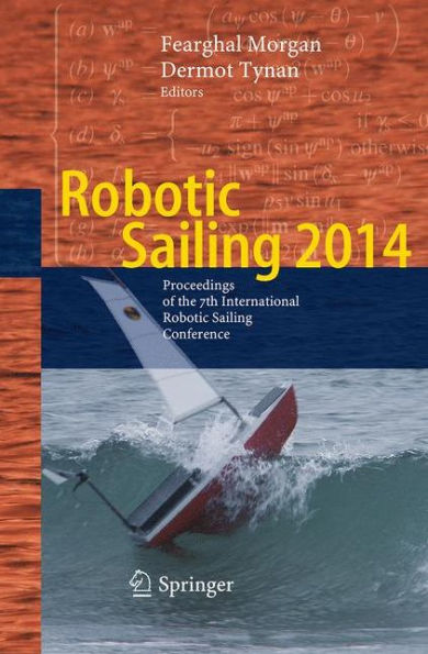 Robotic Sailing 2014: Proceedings of the 7th International Conference