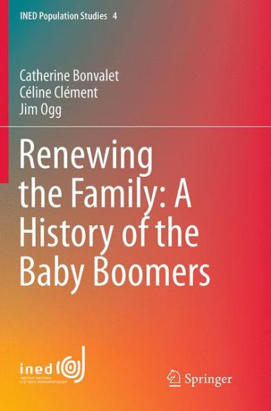 Renewing the Family: A History of Baby Boomers