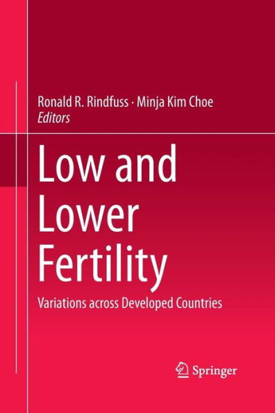 Low and Lower Fertility: Variations across Developed Countries