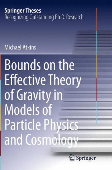 Bounds on the Effective Theory of Gravity in Models of Particle Physics and Cosmology