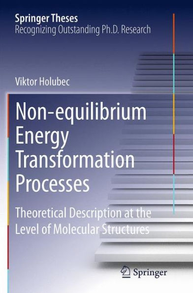 Non-equilibrium Energy Transformation Processes: Theoretical Description at the Level of Molecular Structures