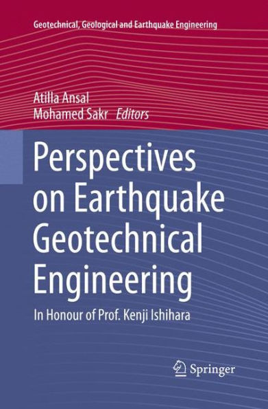 Perspectives on Earthquake Geotechnical Engineering: Honour of Prof. Kenji Ishihara