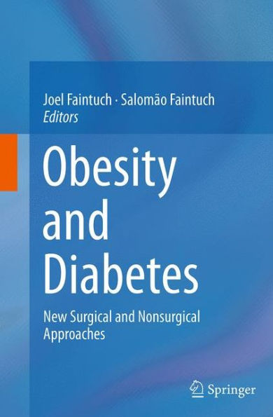 Obesity and Diabetes: New Surgical and Nonsurgical Approaches