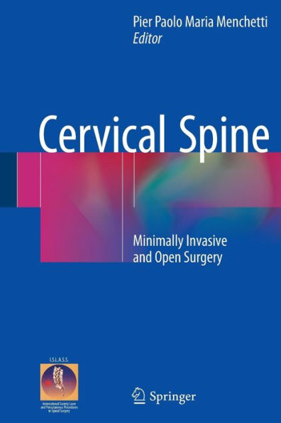 Cervical Spine: Minimally Invasive and Open Surgery