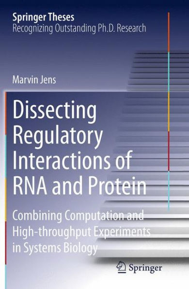 Dissecting Regulatory Interactions of RNA and Protein: Combining Computation and High-throughput Experiments in Systems Biology