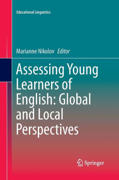 Assessing Young Learners of English: Global and Local Perspectives