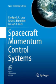 Title: Spacecraft Momentum Control Systems, Author: Frederick A. Leve