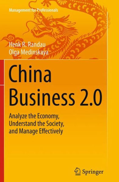 China Business 2.0: Analyze the Economy, Understand Society, and Manage Effectively