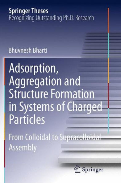Adsorption, Aggregation and Structure Formation Systems of Charged Particles: From Colloidal to Supracolloidal Assembly