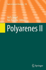 Title: Polyarenes II, Author: Jay S. Siegel