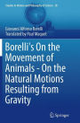 Borelli's On the Movement of Animals - On the Natural Motions Resulting from Gravity
