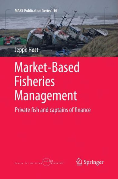 Market-Based Fisheries Management: Private fish and captains of finance