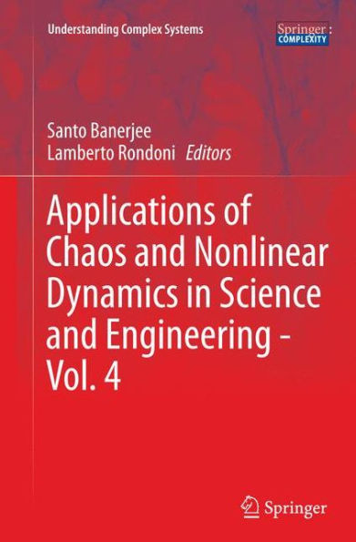 Applications of Chaos and Nonlinear Dynamics Science Engineering - Vol. 4