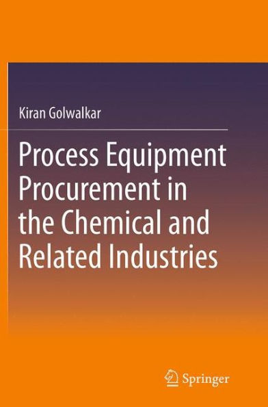 Process Equipment Procurement the Chemical and Related Industries
