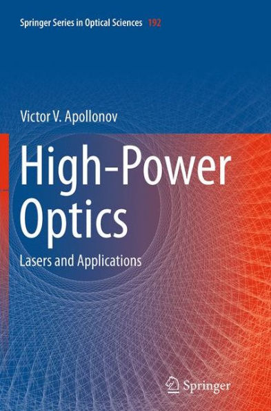 High-Power Optics: Lasers and Applications