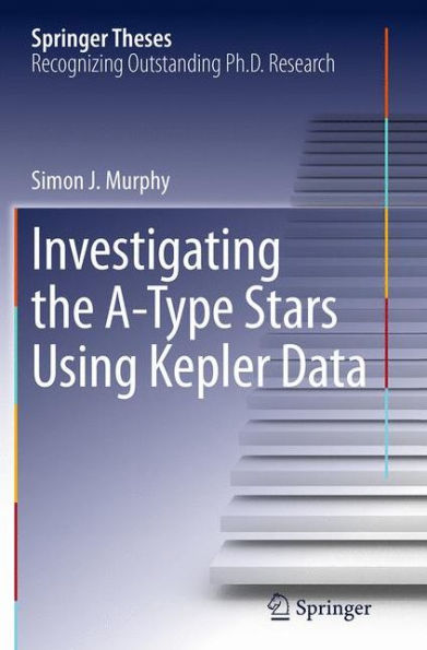 Investigating the A-Type Stars Using Kepler Data
