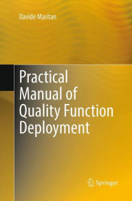 Title: Practical Manual of Quality Function Deployment, Author: Davide Maritan