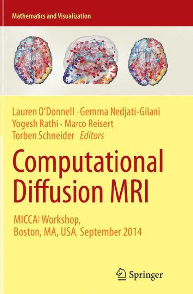 Computational Diffusion MRI: MICCAI Workshop, Boston, MA, USA, September 2014