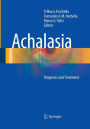 Achalasia: Diagnosis and Treatment