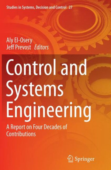 Control and Systems Engineering: A Report on Four Decades of Contributions