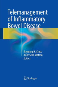 Title: Telemanagement of Inflammatory Bowel Disease, Author: Raymond K. Cross