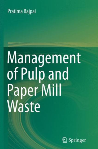 Management of Pulp and Paper Mill Waste