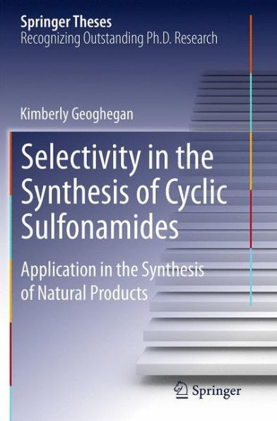 Selectivity the Synthesis of Cyclic Sulfonamides: Application Natural Products