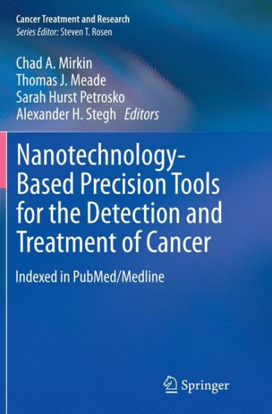 Nanotechnology-Based Precision Tools for the Detection and Treatment of Cancer