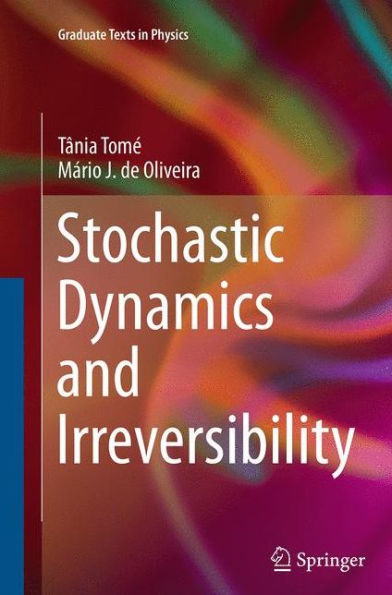 Stochastic Dynamics and Irreversibility