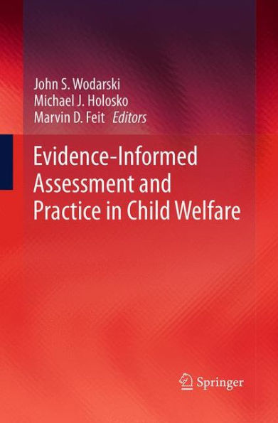 Evidence-Informed Assessment and Practice Child Welfare