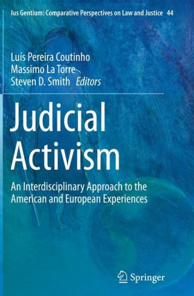 Judicial Activism: An Interdisciplinary Approach to the American and European Experiences