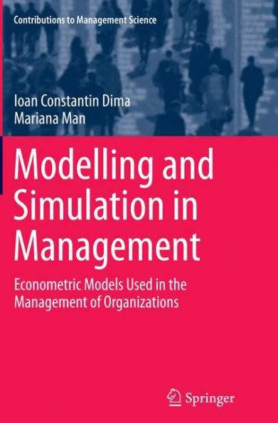 Modelling and Simulation Management: Econometric Models Used the Management of Organizations