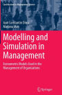 Modelling and Simulation in Management: Econometric Models Used in the Management of Organizations