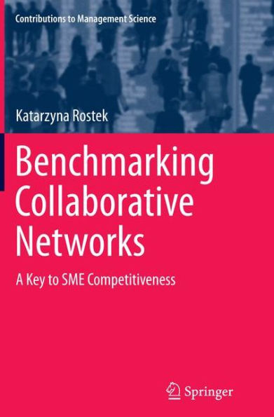 Benchmarking Collaborative Networks: A Key to SME Competitiveness