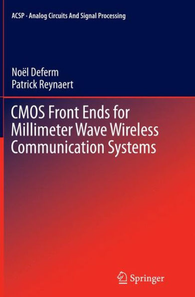 CMOS Front Ends for Millimeter Wave Wireless Communication Systems